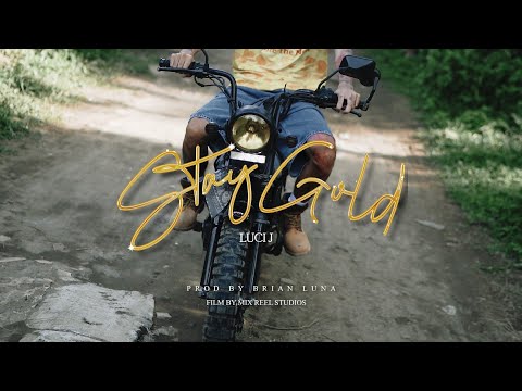 LUCI J - STAY GOLD (Official Music Video) - YouTube