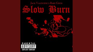 Slow Burn Music Video