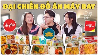 Kiểm chứng đồ ăn Máy Bay ✈️: Vietjet đại chiến VN Airlines, AirAsia siêu độc lạ!!??