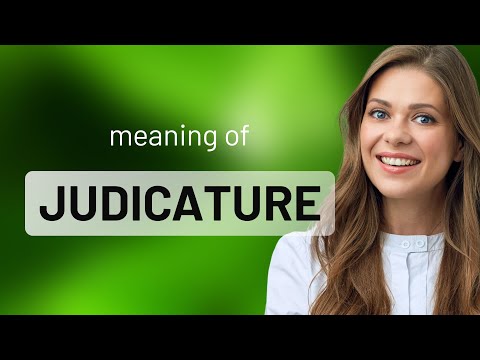 Judicature | JUDICATURE meaning