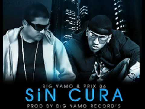 Big Yamo Ft. Prix 06 - Sin Cura ( Prod. by Big Yamo Records )