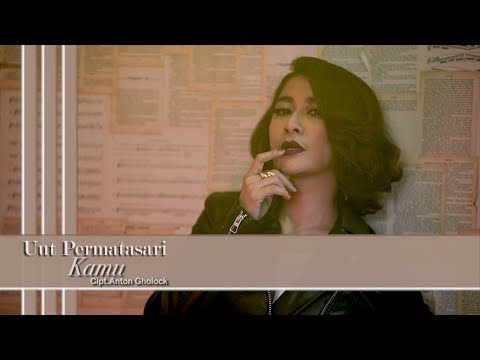 Uut Permatasari - Kamu  [Official Music Video]