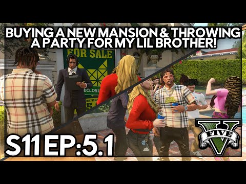 Episode 5.1: Buying A New Mansion & Throwing a Party For My Lil Brother! | GTA RP | GW Whitelist