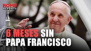 Half a year without Pope Francis. This is how it felt in the Vatican.