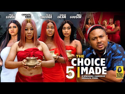 THE CHOICE I MADE 5 - CHINENYE UBA, MIKE GODSON - 2023 Latest Nigerian Nollywood Movie