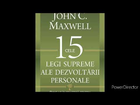 John Maxwell | Cele 15 legi supreme ale dezvoltării personale | Legea 6| Partea 1