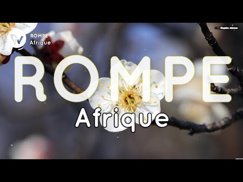 ROMPE - Afrique (Official Music Lyrics)