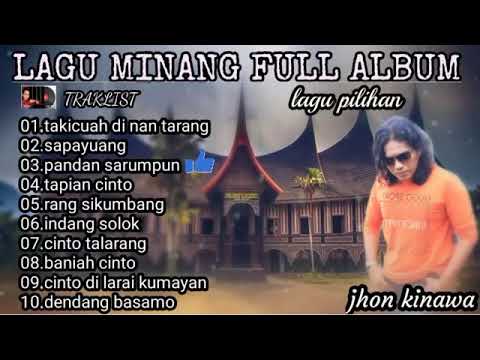 INDANG SOLOK CIPTAAN TIAR RAMON KUMPULAN LAGU MINANG  JHON KINAWA FULL ALBUM  LAGU MINANG PILIHAN