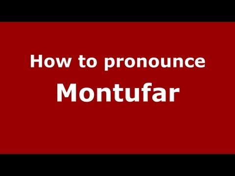How to Pronounce Montufar - PronounceNames.com