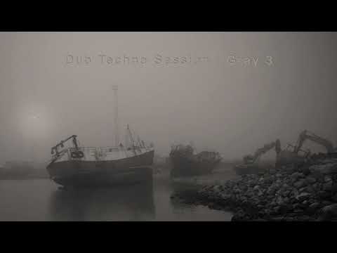 Dub Techno Session : Gray 3