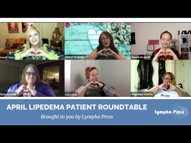 Lipedema Patient Roundtable – April 2021