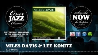 Miles Davis & Lee Konitz - Ezz-Thetic (1951)