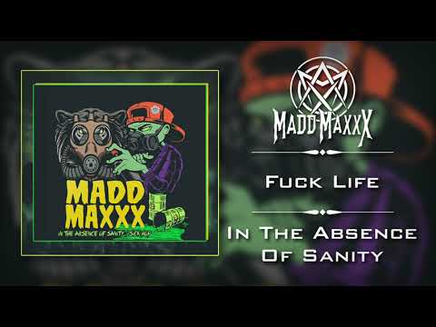 Fuck Life - In The Absence Of Sanity