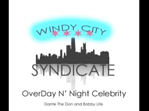 Bobby Lite and Dante The Don - Over Day N' Night Celebrity