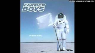 Farmer boys - The world is ours