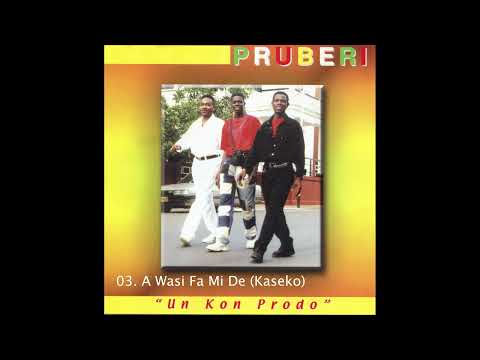 Pruberi - A Wasi Fa Mi De (Kaseko)
