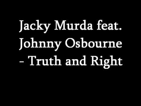 Jacky Murda - Truth and Right feat. Johnny Osbourne