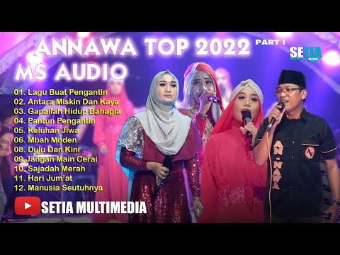 ANNAWA TERBARU FULL ALBUM QASIDAH LIVE IN DIREN - KARANGANYAR  2022 MS AUDIO