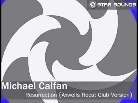 Michael Calfan - Resurrection (Axwells Recut Club Version)