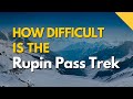 How Difficult Is The Rupin Pass Trek | Tips To Prepare | Indiahikes