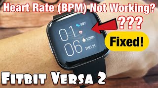 Fitbit Versa 2: Heart Rate (BPM) Not Working? Lets Turn it ON!