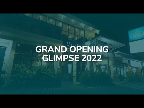 Grand Opening Glimpse 2022