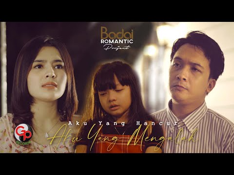 Badai Romantic Project - Aku Yang Hancur Aku Yang Mengalah (Official Music Video)