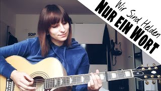 Nur Ein Wort - Wir Sind Helden (cover by Pauline)