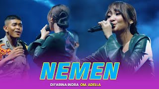 Download lagu NEMEN - DIFARINA INDRA || OM ADELLA mp3 Download lagu NEMEN - DIFARINA INDRA || OM ADELLA mp3