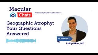 Geographic Atrophy: Your Questions Answered