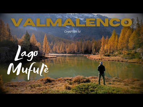 Valmalenco - Chapter IV - Lago di Mufulè