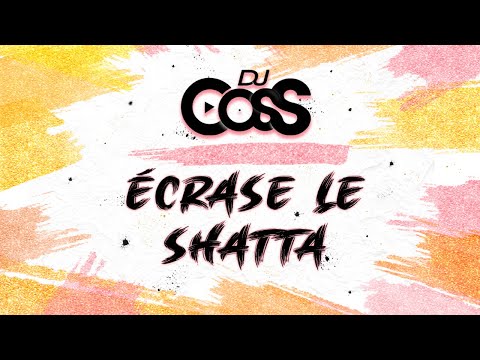 Dj CosS - Écrase Le Shatta (2023)