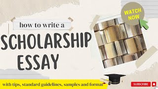 best way to write a scholarship essay| Scholarship Essay | format, sample and tips 🔥🎯