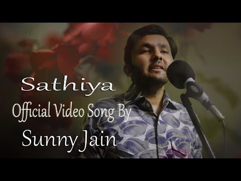 Sunny Jain Saathiya Reprise Official Video Song By Sunny Jain