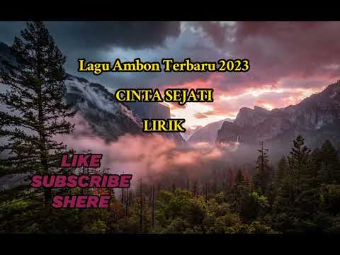Lagu Ambon Terbaru 2023_CINTA SEJATI_Lirik- @liriklagustudio9823
