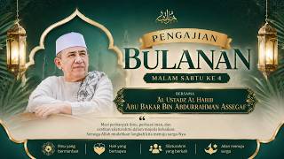 Download lagu Pengajian Bulanan Malam Sabtu ke 4 II Ust Al Habib Abu Bakar Bin Abdurrahman Assegaf mp3