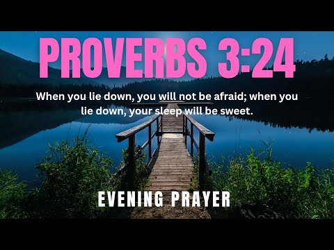 An Evening Prayer for Restful Sleep: Lord, As I Prepare to Rest, I Pray That You Fill My Mind