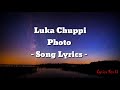 PHOTO Song Lyrics Luka Chuppi