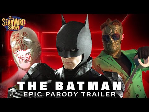 THE BATMAN - Epic Parody Trailer - The Sean Ward Show