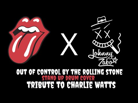 Out of Control - The Rolling Stones stand up drum cover Tribute to Charlie Watts 4K