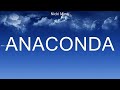 Nicki Minaj ~ Anaconda # lyrics