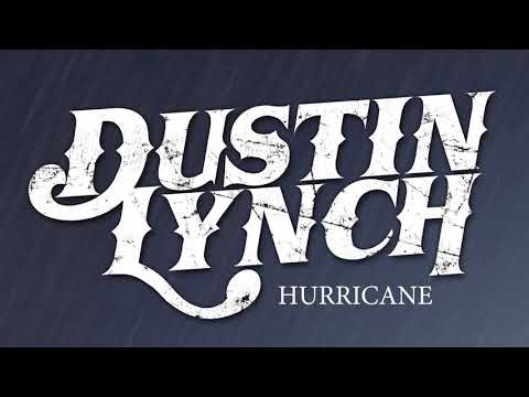 Hurricane - Dustin Lynch