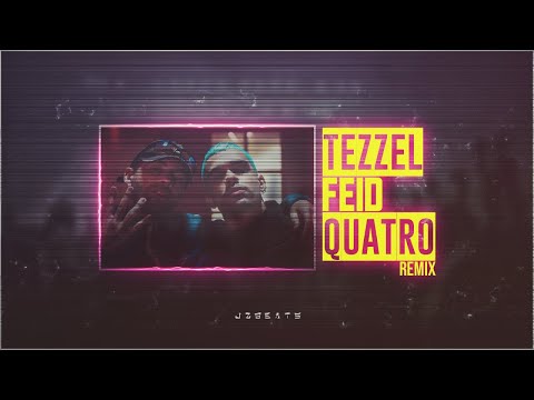 Quatro - (Remix) - Tezzel Ft. Feid, JosZb