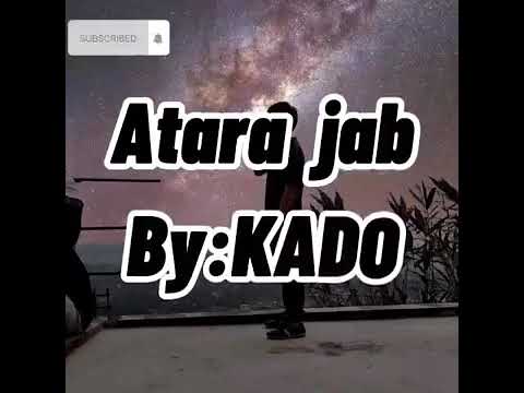 Atara jap by kado lyrical video