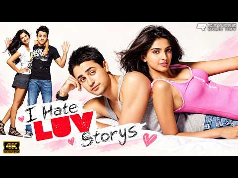 I Hate Luv Storys