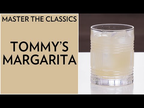 Master The Classics: Tommy's Margarita