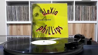 Alexia Phillips - I Never Needed (Extended Mix)