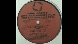 Miki Cosmo And The Family Fun – You Can Make Me Feel - Underground Music Department – UMD 148 (1995)