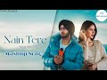Nain Tere X Akhiyan Gulab Punjabi Mashup Song Shubh Ft Sonam Bajwa By Music Khajana
