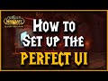 How to set up the perfect UI - ALL of my UI, Addons and WA's. With set up, links and timestamps